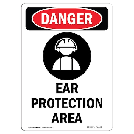 OSHA Danger Sign, Ear Protection Area, 10in X 7in Aluminum